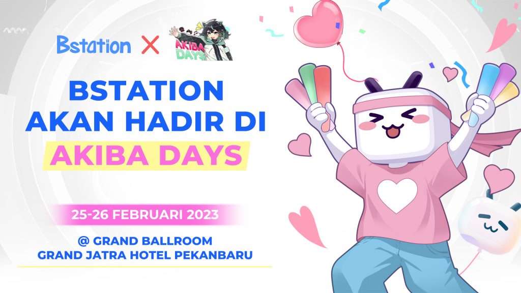 Bstation Hadir di Pekanbaru dan Meramaikan Akiba Days!