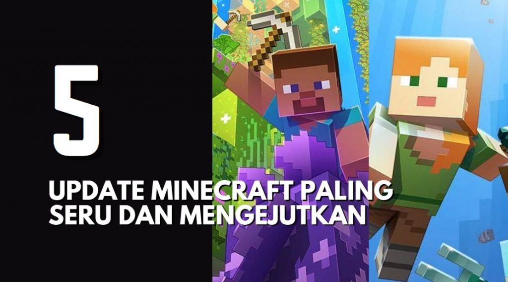 5 Update Minecraft yang Paling Seru dan Berbeda!