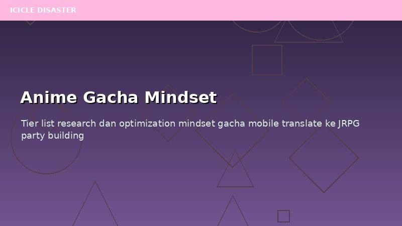 Anime Gacha Mobile ke JRPG: Bridge Fan Anime Indonesia 2026